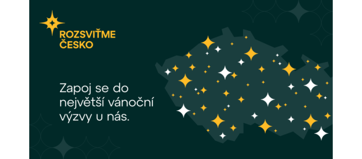 Svítit může každý! Rozsviťte Vaše město a zapojte se do největší vánoční výzvy v dějinách České republiky Svítit může každý! Rozsviťte Vaše město a zapojte se do největší vánoční výzvy v dějinách České republiky